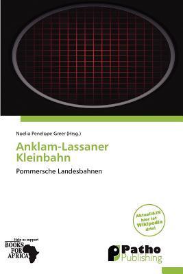 Anklam-Lassaner Kleinbahn