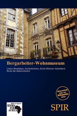 Bergarbeiter-Wohnmuseum
