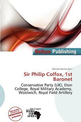 Sir Philip Colfox 1st Baronet