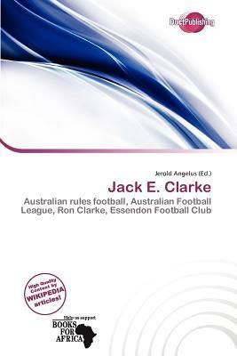 Jack E. Clarke