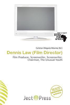 Dennis Law (Film Director)