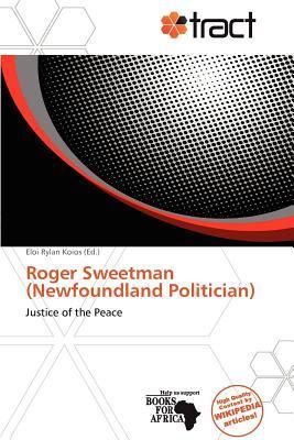 Roger Sweetman (Newfoundland Politician)