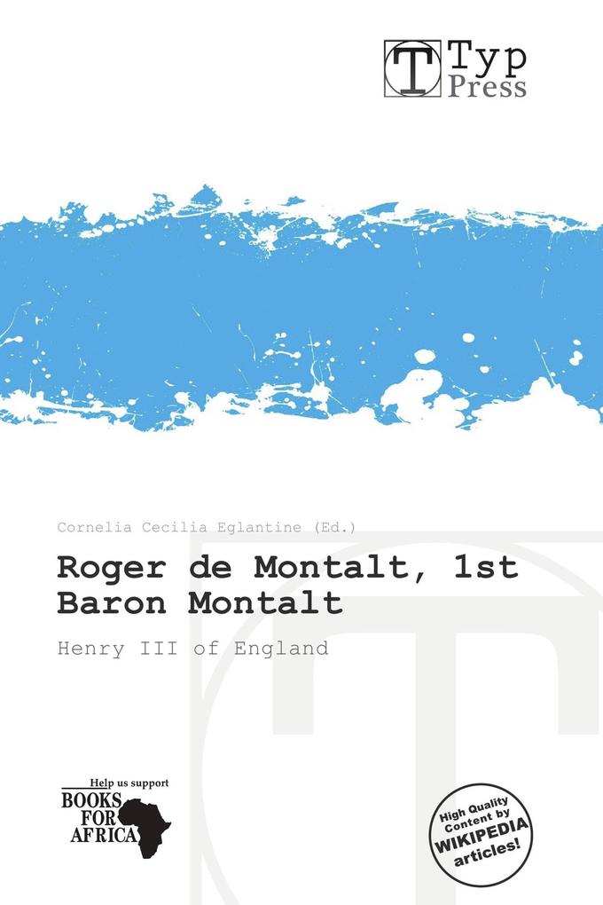 Roger de Montalt 1st Baron Montalt