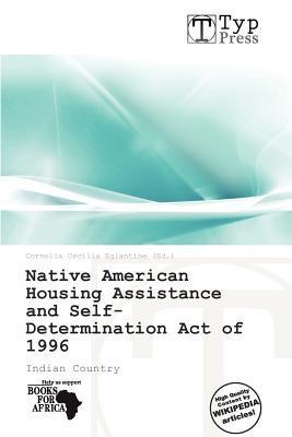 Native American Housing Assistance and Self-Determination Act of 1996