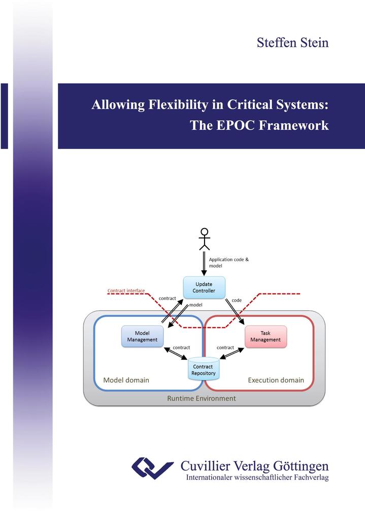Allowing Flexibility in Critical Systems: The EPOC Framework
