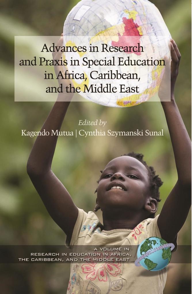Advances in Special Education Research and Praxis in Selected Countries of Africa Caribbean and the Middle East