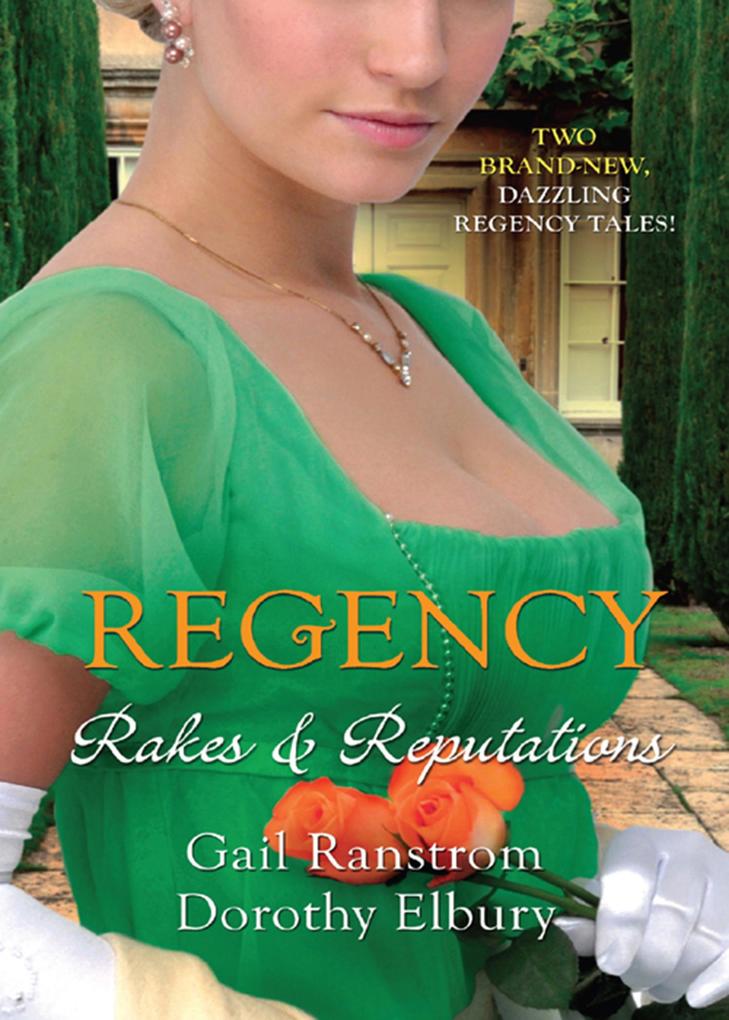 Regency: Rakes & Reputations: A Rake by Midnight / The Rake‘s Final Conquest
