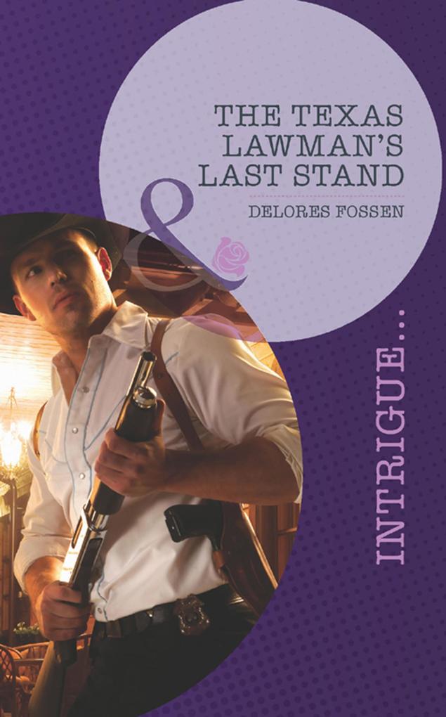 The Texas Lawman‘s Last Stand (Mills & Boon Intrigue) (Texas Maternity: Labor and Delivery Book 3)