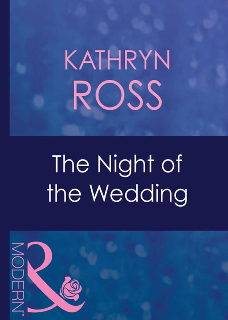 The Night Of The Wedding (Mills & Boon Modern) (Do Not Disturb Book 6)