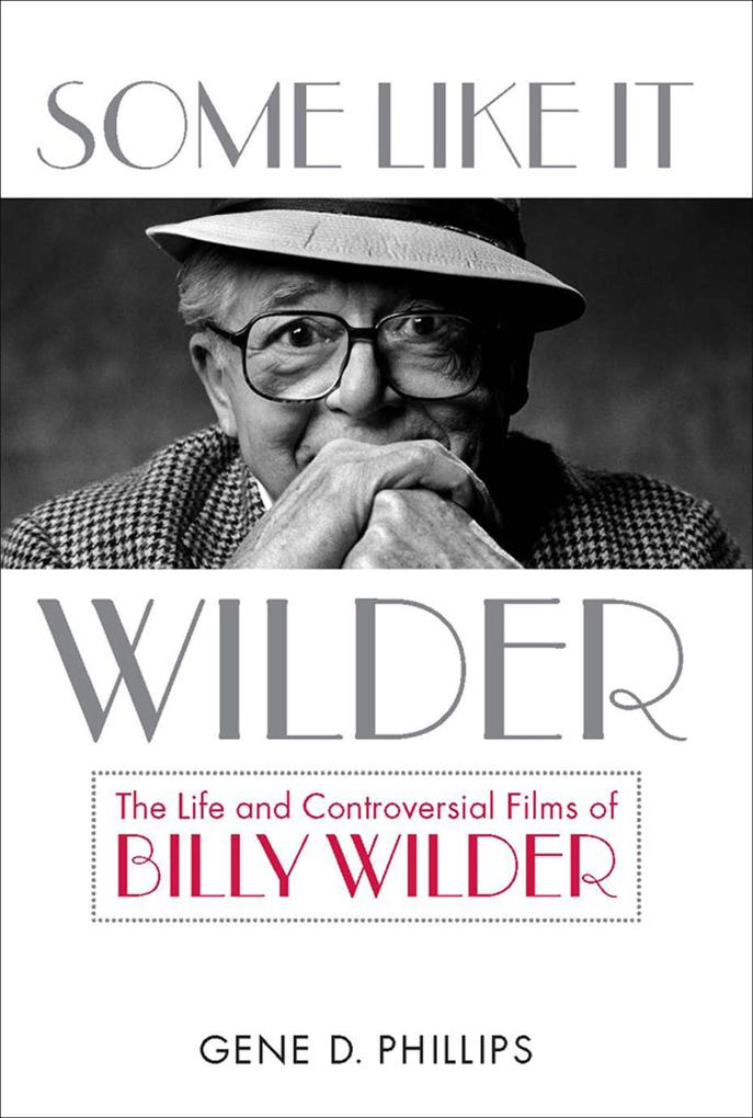 The University Press of Kentucky Some Like It Wilder