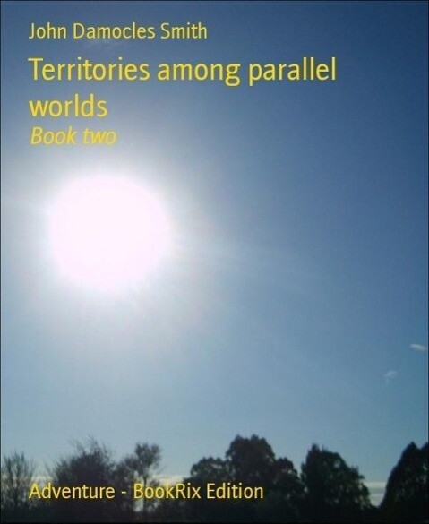 Territories among parallel worlds - John Damocles Smith