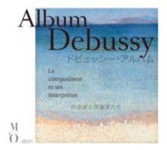 Album Debussy-Der Komponist und seine Interpreten
