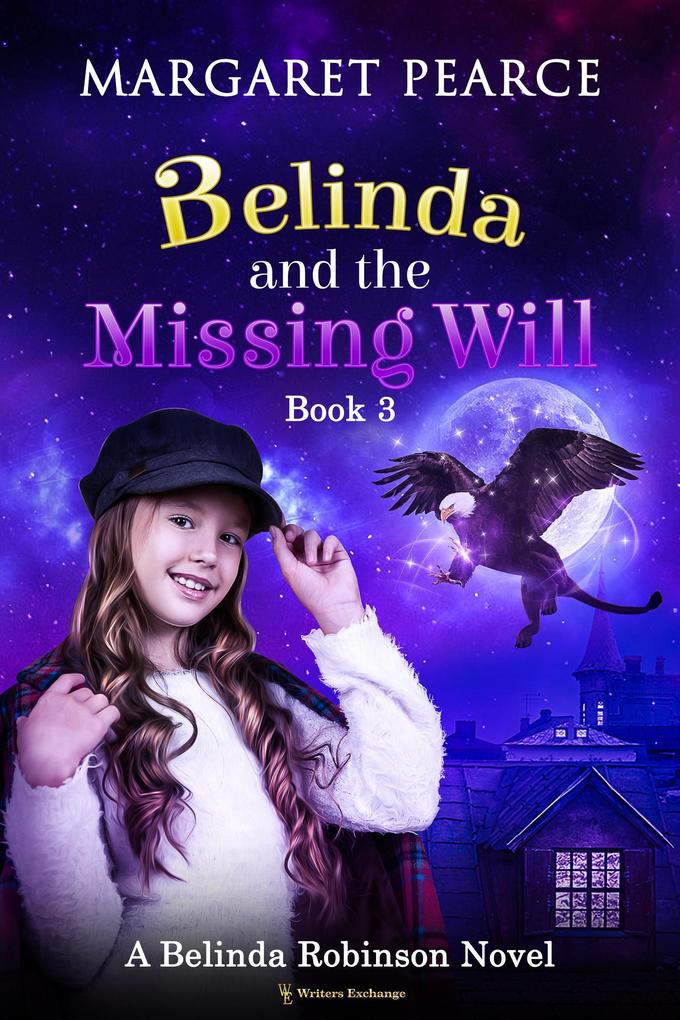 Belinda and the Missing Will (A Belinda Robinson Novel #3)