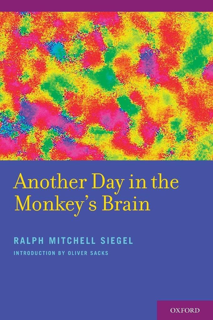 Another Day in the Monkey's Brain