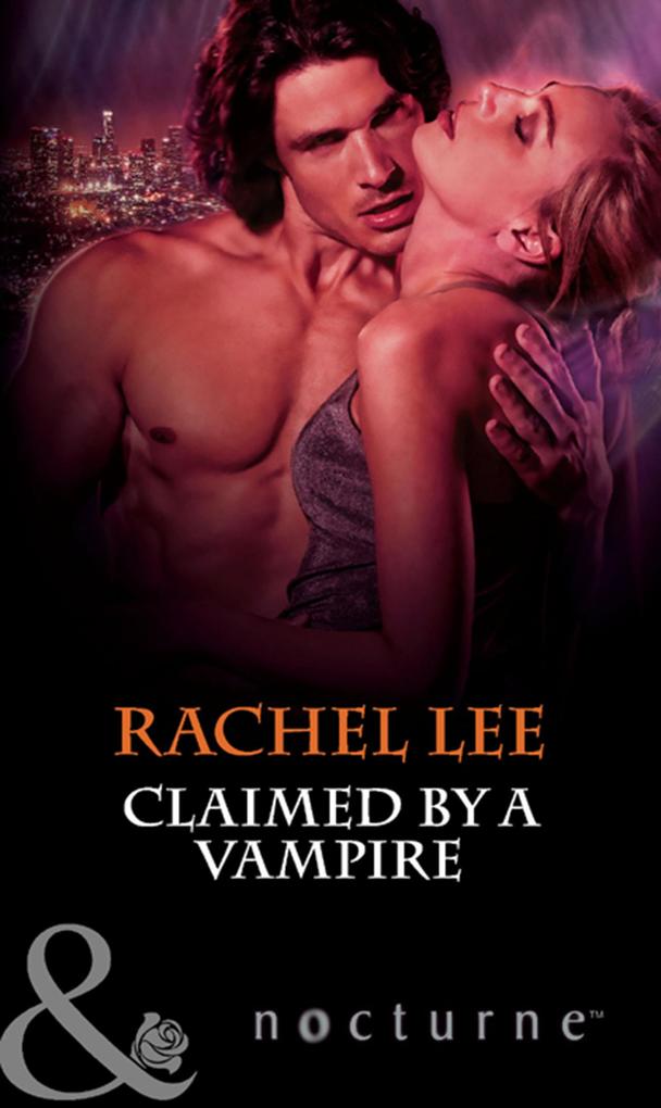 Claimed by a Vampire (Mills & Boon Nocturne) (The Claiming Book 2)