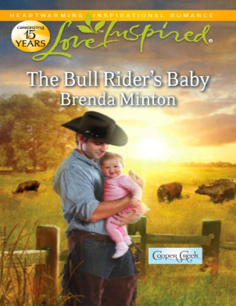 The Bull Rider‘s Baby (Mills & Boon Love Inspired) (Cooper Creek Book 3)