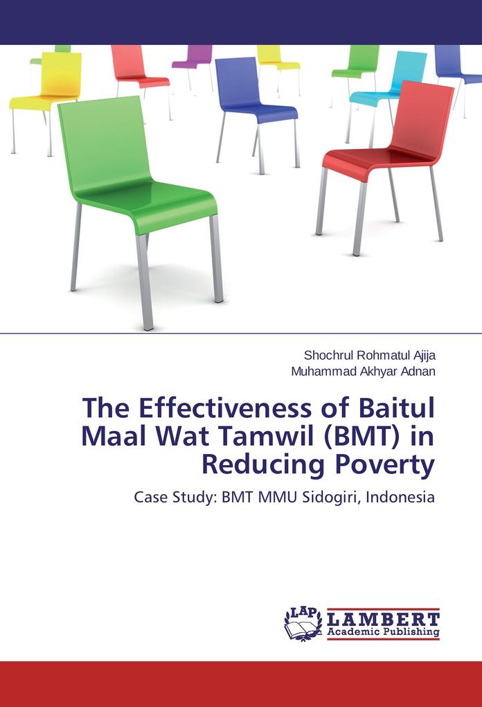 The Effectiveness of Baitul Maal Wat Tamwil (BMT) in Reducing Poverty