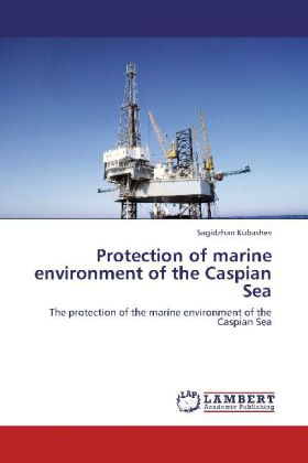 Protection of marine environment of the Caspian Sea