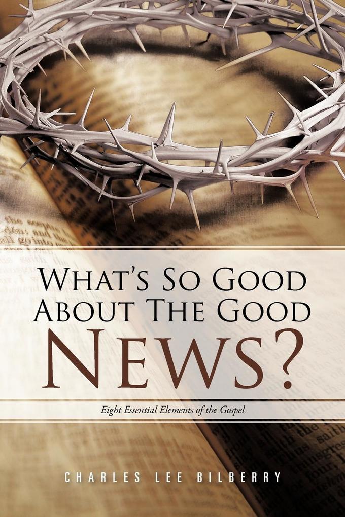 What‘s So Good About The Good News?