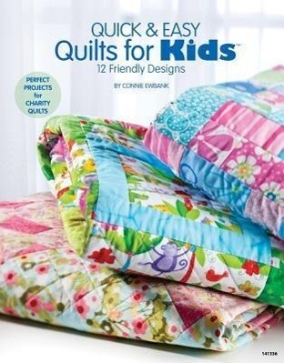 Quick & Easy Quilts for Kids: 12 Friendly s