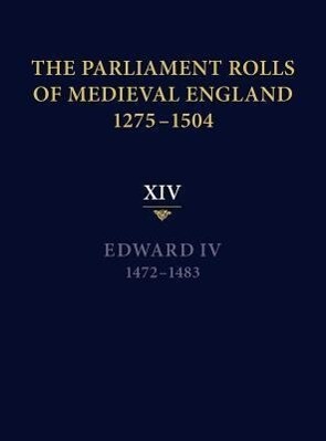 The Parliament Rolls of Medieval England 1275-1504