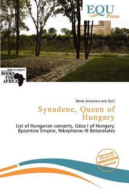 Synadene Queen of Hungary