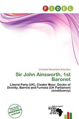 Sir John Ainsworth 1st Baronet