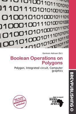 Boolean Operations on Polygons