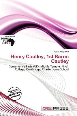 Henry Cautley 1st Baron Cautley