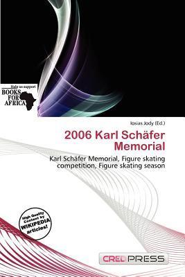 2006 Karl Schäfer Memorial