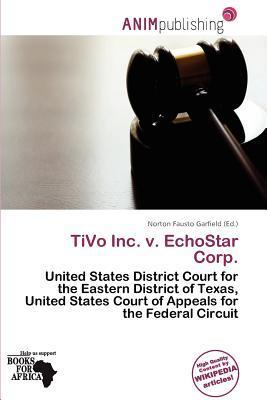 TiVo Inc. v. EchoStar Corp.