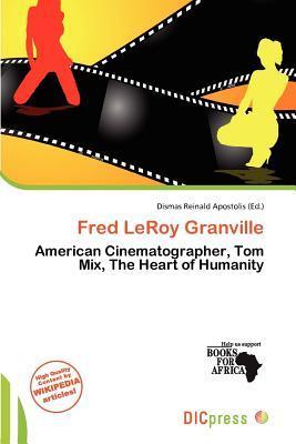 Fred LeRoy Granville