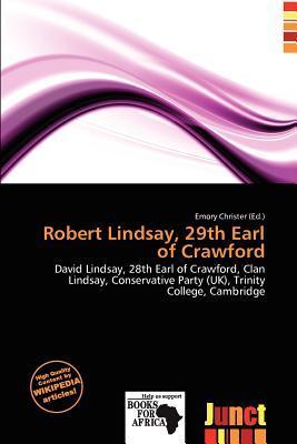Robert Lindsay 29th Earl of Crawford