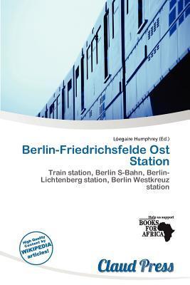 Berlin-Friedrichsfelde Ost Station