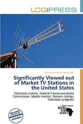 Significantly Viewed out of Market TV Stations in the United States