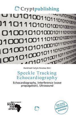Speckle Tracking Echocardiography