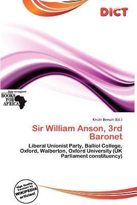 Sir William Anson 3rd Baronet