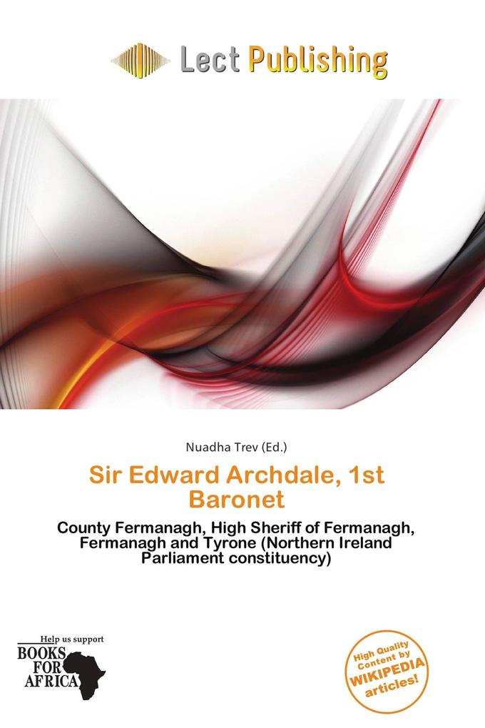 Sir Edward Archdale 1st Baronet