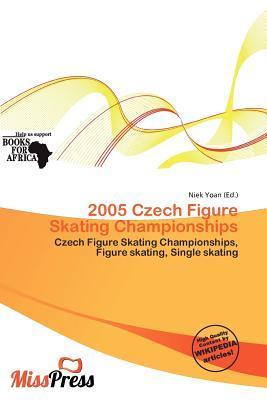 2005 Czech Figure Skating Championships