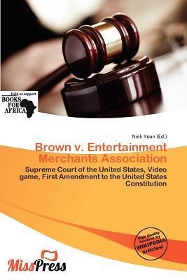 Brown v. Entertainment Merchants Association
