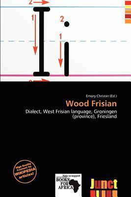 Wood Frisian