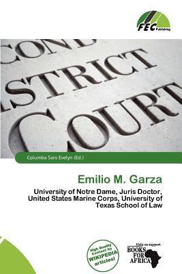 Emilio M. Garza