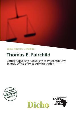 Thomas E. Fairchild