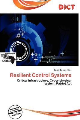Resilient Control Systems
