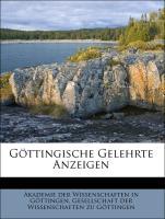 Göttingische Gelehrte Anzeigen als Taschenbuch von Akademie der Wissenschaften in Göttingen, Gesellschaft der Wissenschaften zu Göttingen
