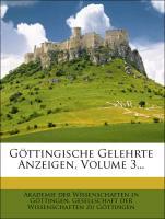 Göttingische Gelehrte Anzeigen, Volume 3... als Taschenbuch von Akademie der Wissenschaften in Göttingen, Gesellschaft der Wissenschaften zu Göttingen