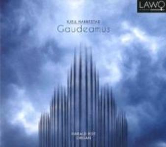 Gaudeamus - Orgelwerke