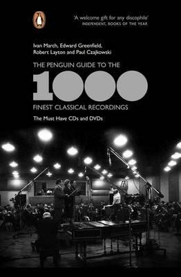 Penguin Books Ltd The Penguin Guide To The 1000 Finest Classical Recordings