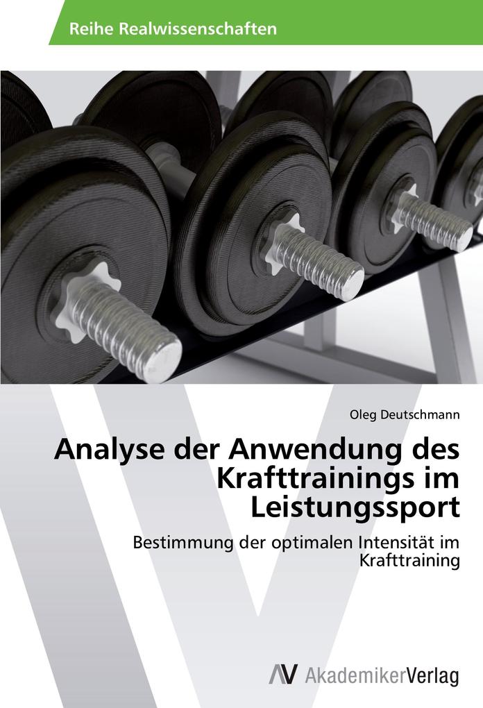 Analyse der Anwendung des Krafttrainings im Leistungssport