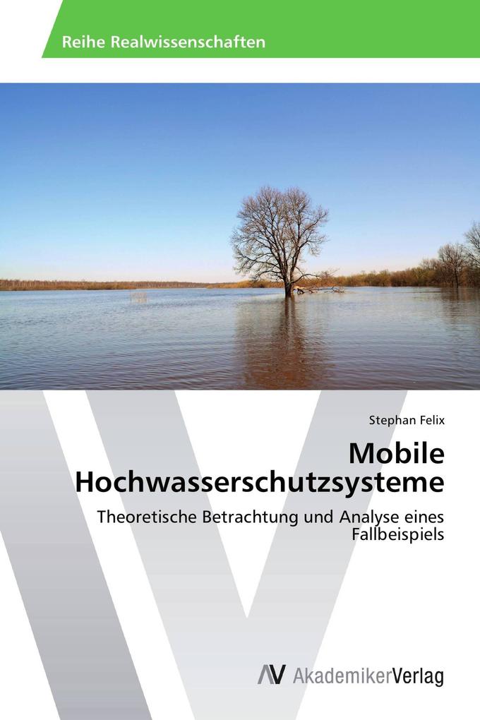 Mobile Hochwasserschutzsysteme